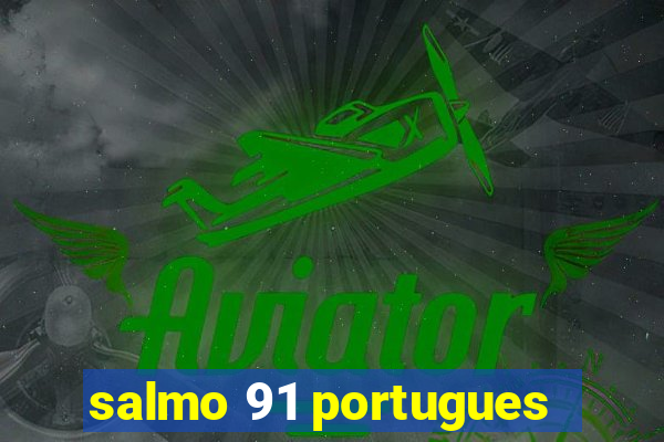 salmo 91 portugues