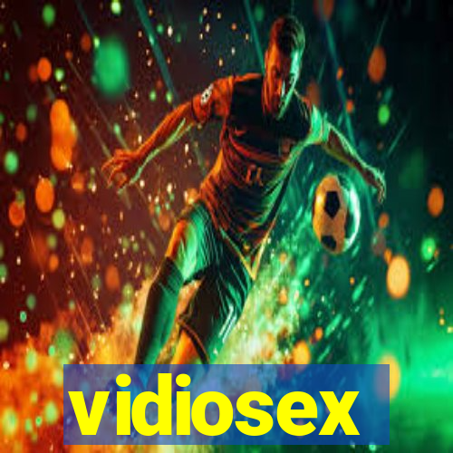 vidiosex