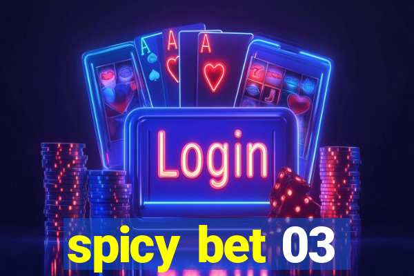 spicy bet 03