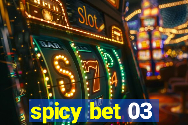 spicy bet 03