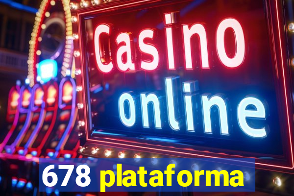 678 plataforma