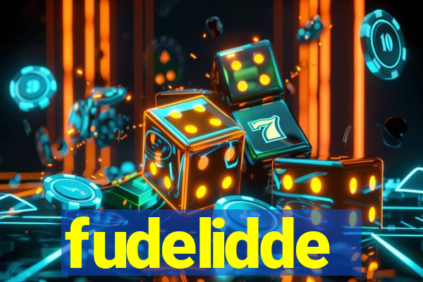 fudelidde