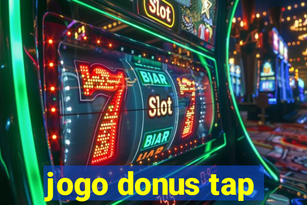 jogo donus tap