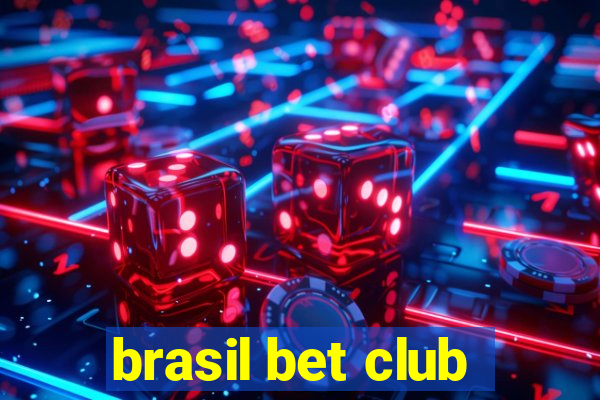 brasil bet club