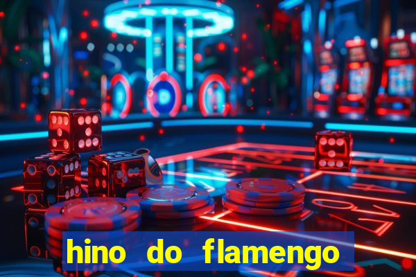 hino do flamengo para toque de celular