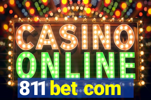 811 bet com