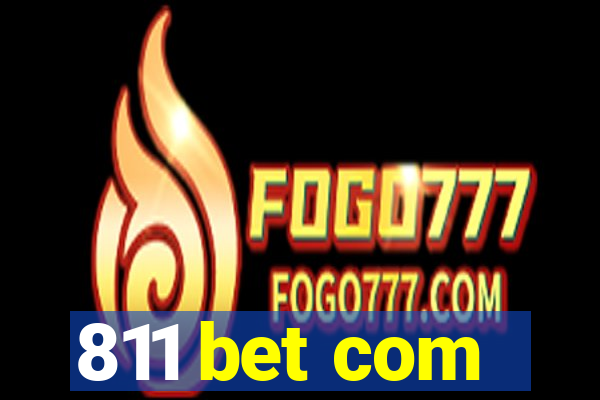 811 bet com