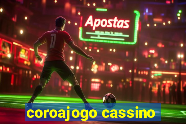 coroajogo cassino