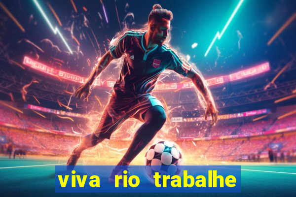 viva rio trabalhe conosco 2024