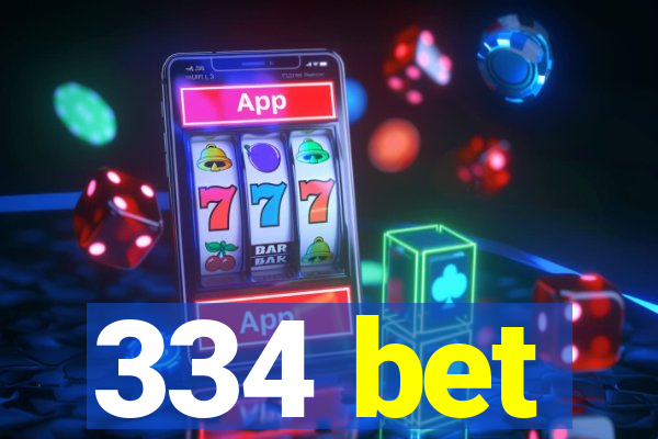 334 bet