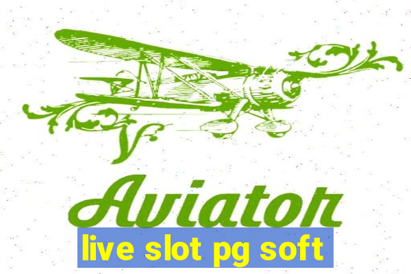 live slot pg soft