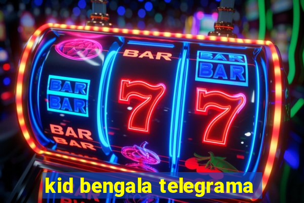 kid bengala telegrama