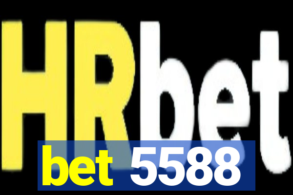 bet 5588