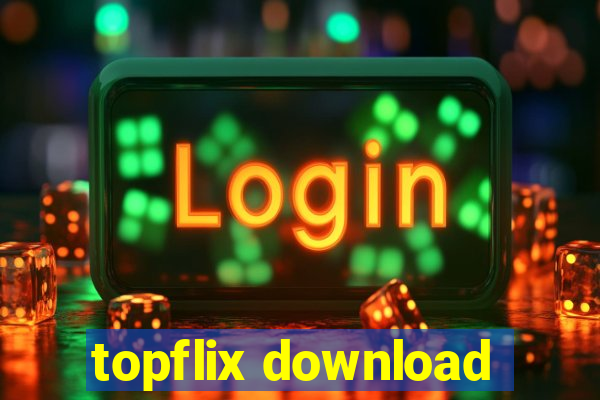 topflix download