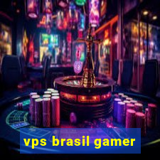 vps brasil gamer