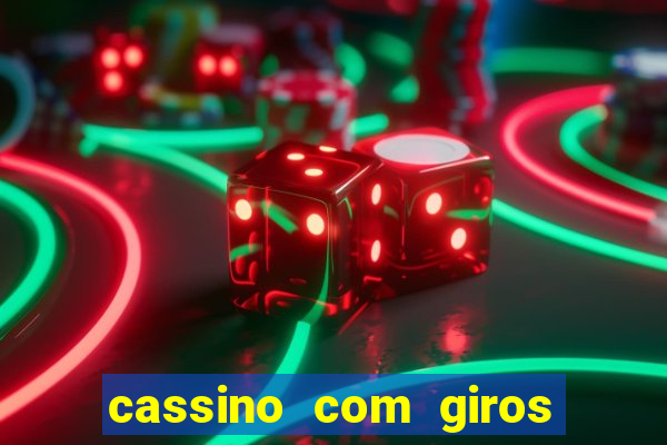 cassino com giros gratis sem deposito