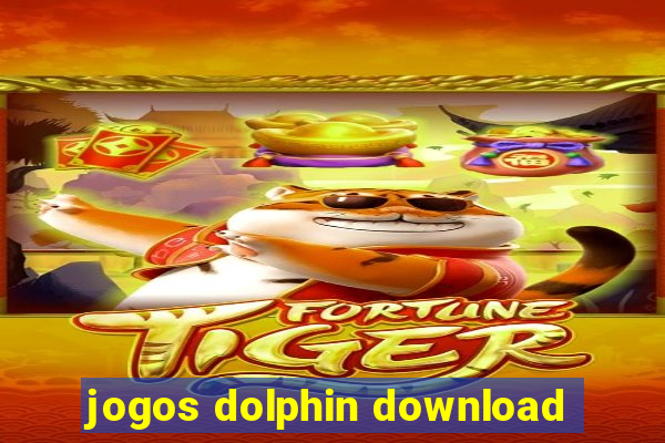 jogos dolphin download