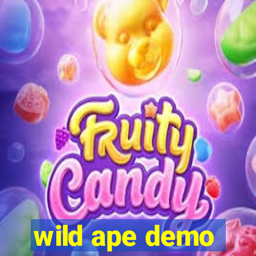 wild ape demo