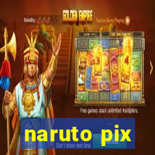 naruto pix