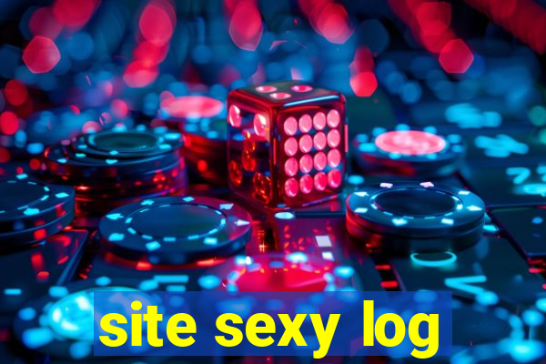 site sexy log