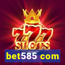 bet585 com