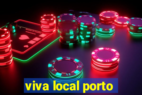 viva local porto