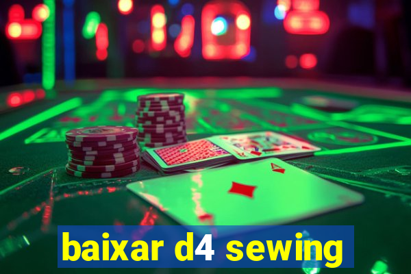 baixar d4 sewing