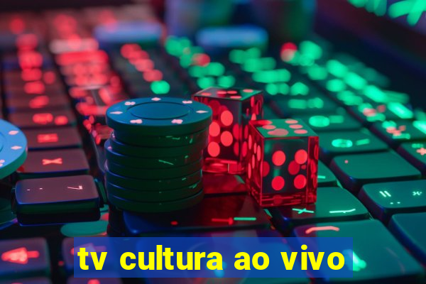 tv cultura ao vivo