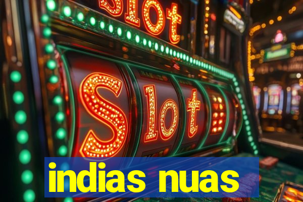 indias nuas