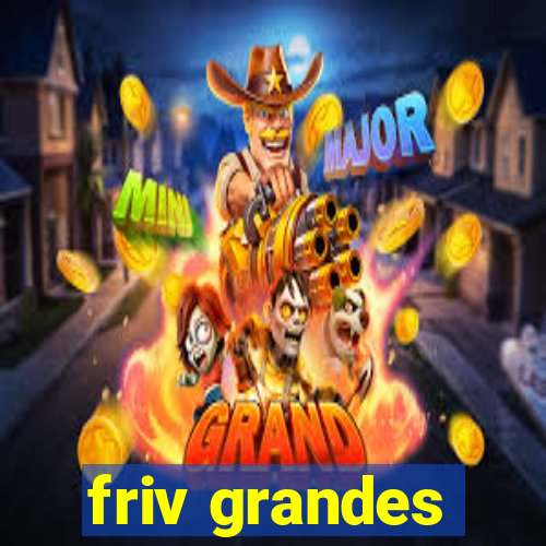 friv grandes