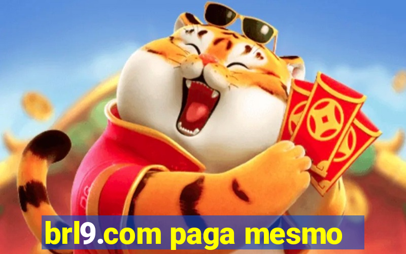 brl9.com paga mesmo