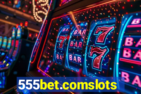 555bet.comslots