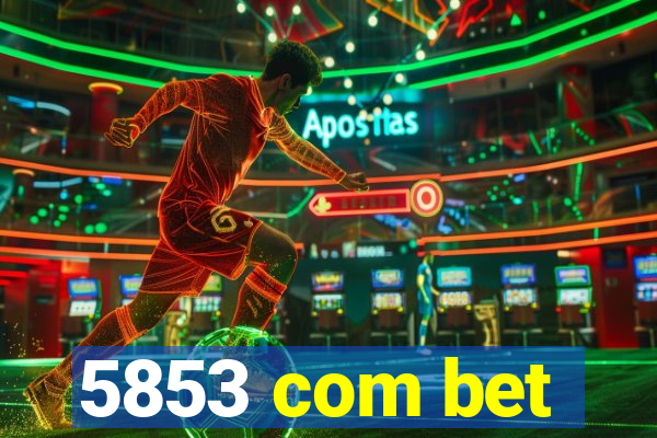 5853 com bet