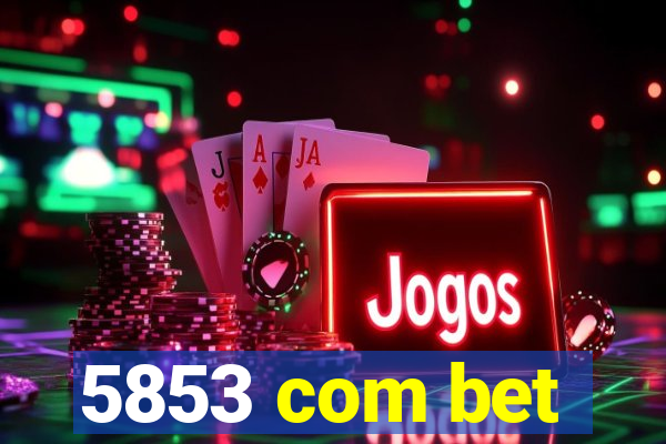 5853 com bet