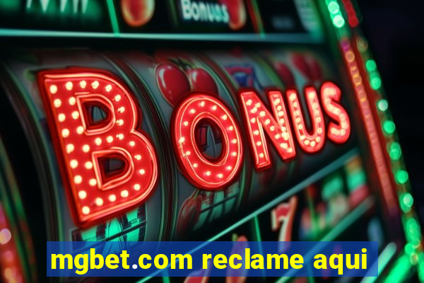 mgbet.com reclame aqui