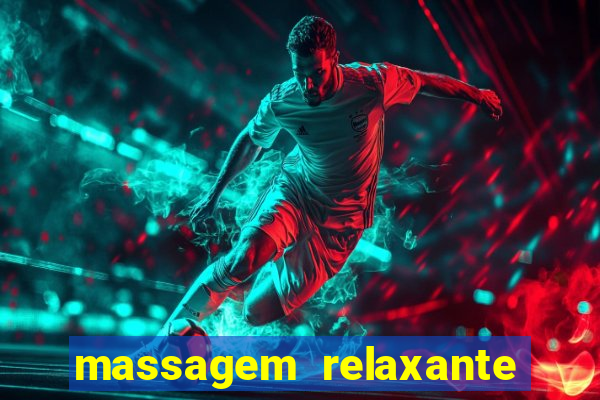 massagem relaxante em betim