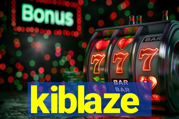 kiblaze