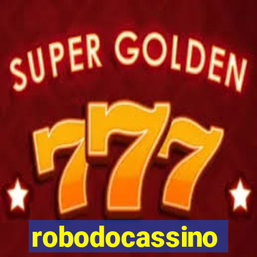 robodocassino