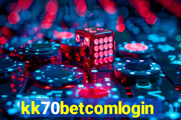 kk70betcomlogin