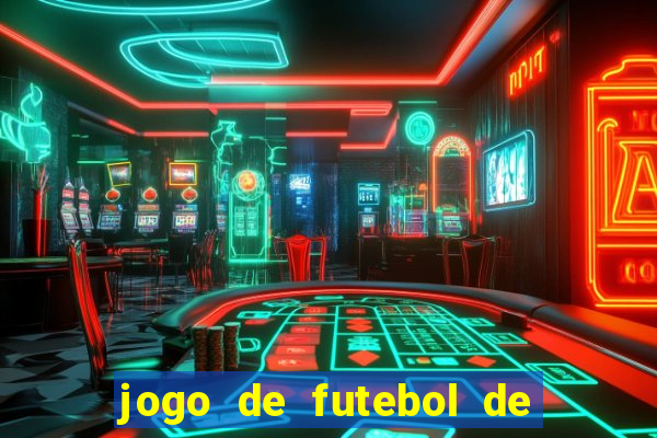 jogo de futebol de montar seu time