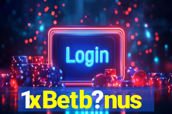 1xBetb?nus