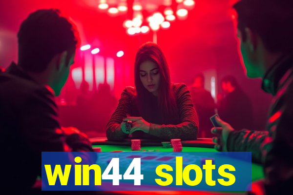 win44 slots