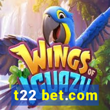 t22 bet.com