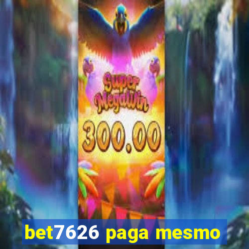 bet7626 paga mesmo