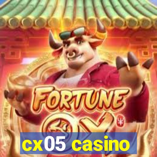 cx05 casino