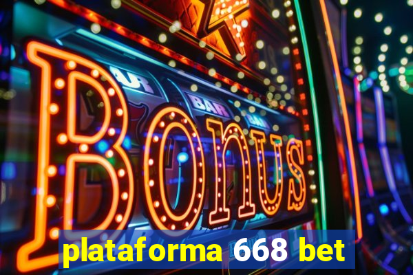 plataforma 668 bet