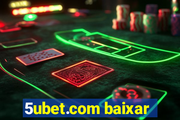 5ubet.com baixar