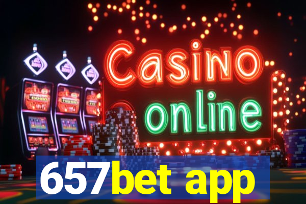 657bet app