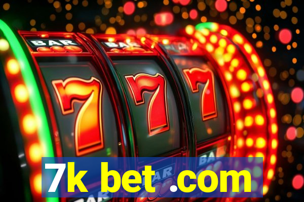 7k bet .com