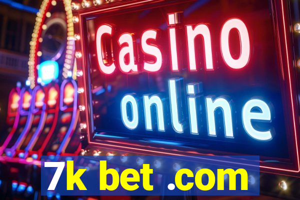 7k bet .com